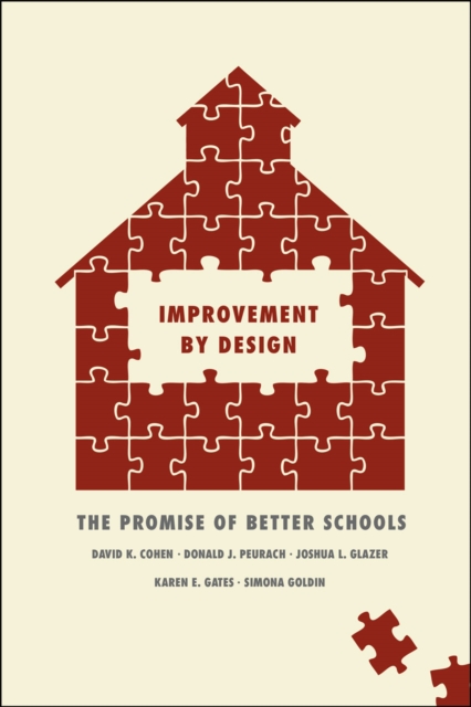 Improvement by Design : The Promise of Better Schools, Hardback Book