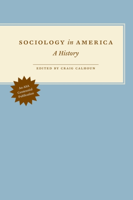 Sociology in America : A History, Paperback / softback Book