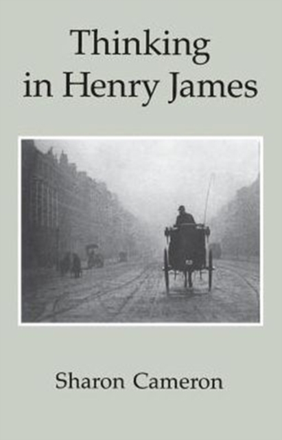 Thinking in Henry James, Paperback / softback Book