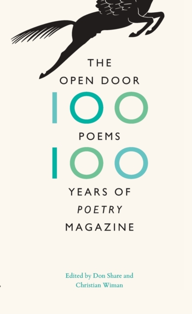 The Open Door : One Hundred Poems, One Hundred Years of "Poetry" Magazine, Paperback / softback Book