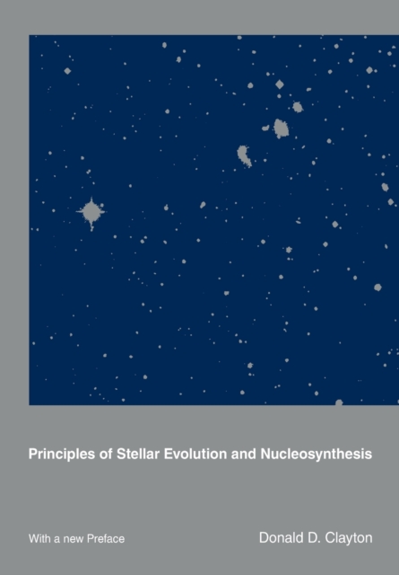 Principles of Stellar Evolution and Nucleosynthesis, Paperback / softback Book