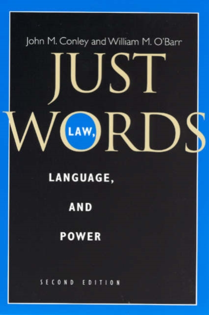 Just Words : Law, Language, and Power, Paperback / softback Book