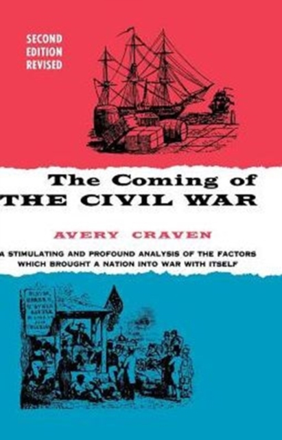 The Coming of the Civil War, Paperback / softback Book