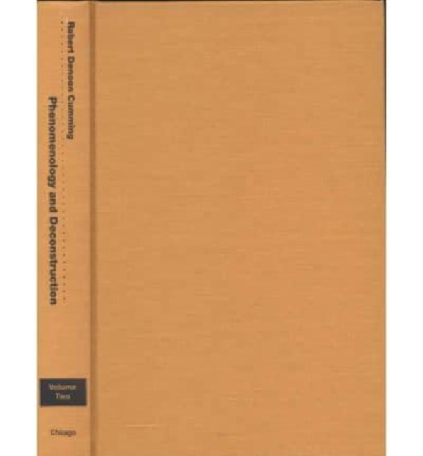 Phenomenology and Deconstruction, Volume One : The Dream is Over, Hardback Book