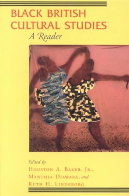 Black British Cultural Studies : A Reader, Paperback / softback Book
