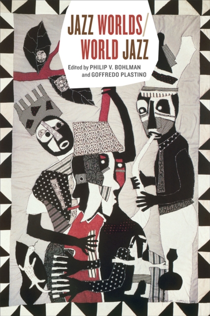 Jazz Worlds/World Jazz, Hardback Book