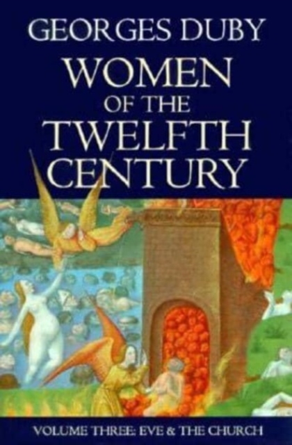 Women of the Twelfth Century : Eve and the Church v. 3, Paperback / softback Book