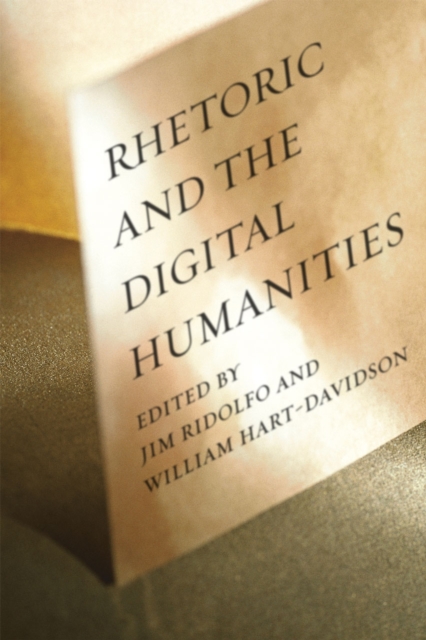 Rhetoric and the Digital Humanities, Paperback / softback Book