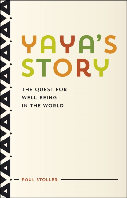 Yaya's Story : The Quest for Well-Being in the World, Paperback / softback Book