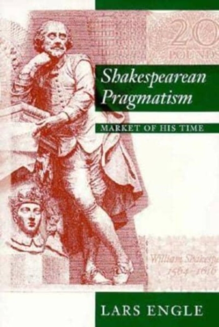 Shakespearean Pragmatism, Hardback Book