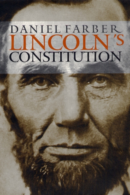 Lincoln's Constitution, Hardback Book