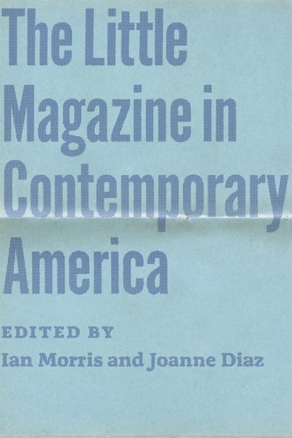 The Little Magazine in Contemporary America, Hardback Book