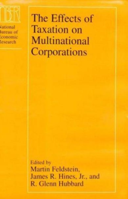 The Effects of Taxation on Multinational Corporations, Hardback Book