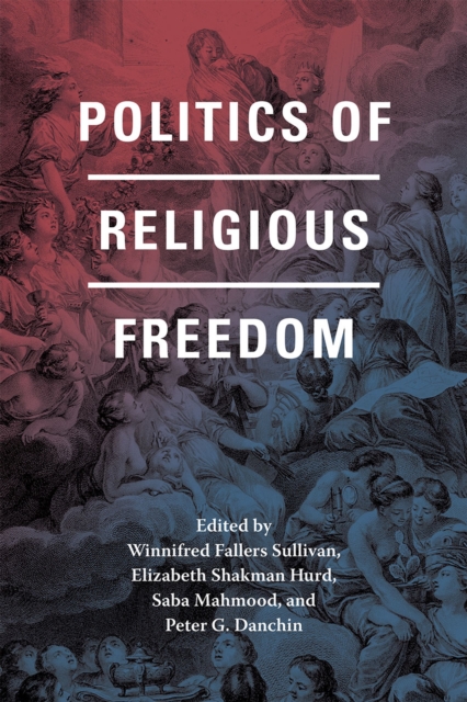 Politics of Religious Freedom, Paperback / softback Book