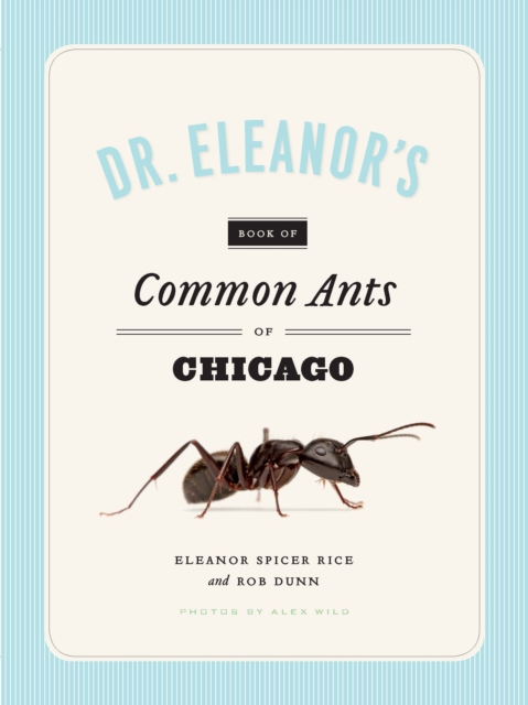 Dr. Eleanor's Book of Common Ants of Chicago, PDF eBook