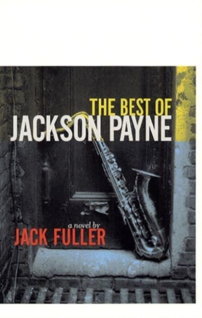 The Best of Jackson Payne : A Novel, Paperback / softback Book