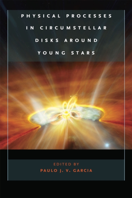 Physical Processes in Circumstellar Disks around Young Stars, Paperback / softback Book