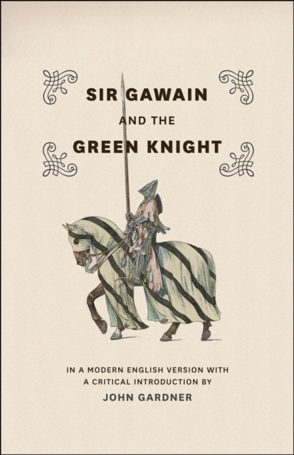 Sir Gawain and the Green Knight - In a Modern English Version with a Critical Introduction, Paperback / softback Book