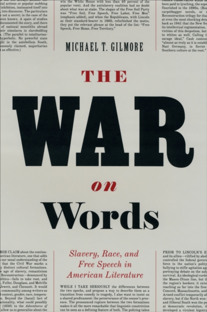 The War on Words : Slavery, Race, and Free Speech in American Literature, PDF eBook
