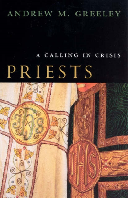 Priests : A Calling in Crisis, Paperback / softback Book