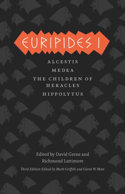 Euripides I : Alcestis, Medea, The Children of Heracles, Hippolytus, Hardback Book