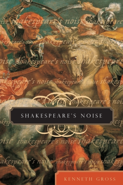 Shakespeare's Noise, Paperback / softback Book