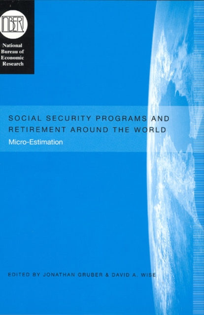 Social Security Programs and Retirement around the World : Micro-Estimation, Hardback Book