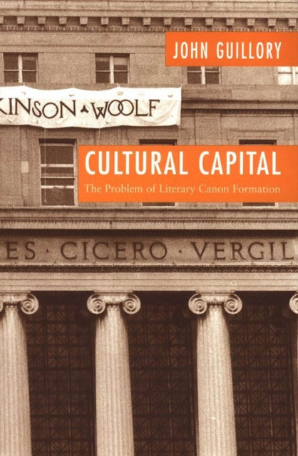 Cultural Capital : The Problem of Literary Canon Formation, Paperback / softback Book
