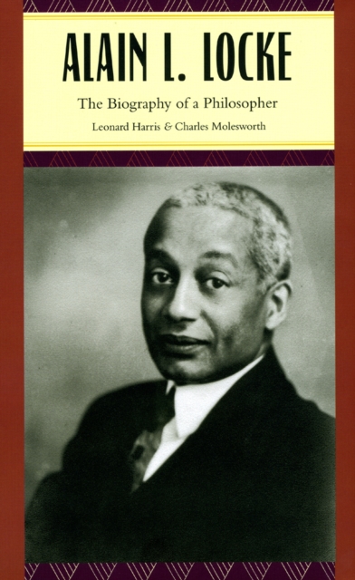 Alain L. Locke : The Biography of a Philosopher, Hardback Book