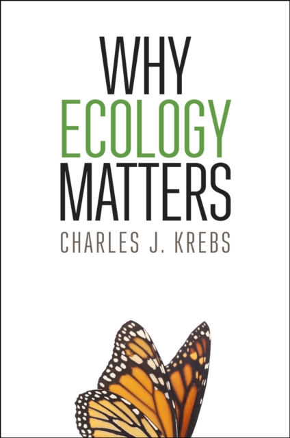Why Ecology Matters, Paperback / softback Book