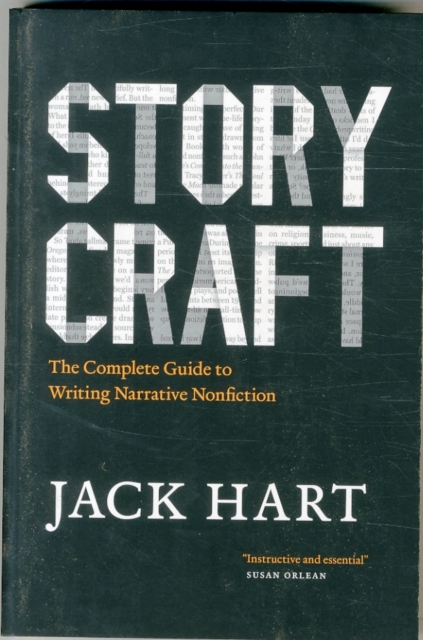 Storycraft : The Complete Guide to Writing Narrative Nonfiction, Paperback / softback Book