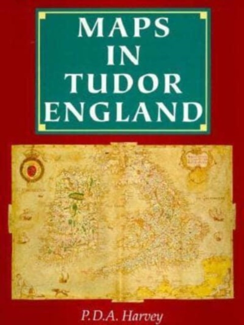 Maps in Tudor England, Hardback Book