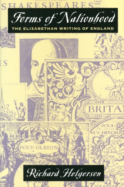 Forms of Nationhood : The Elizabethan Writing of England, Paperback / softback Book