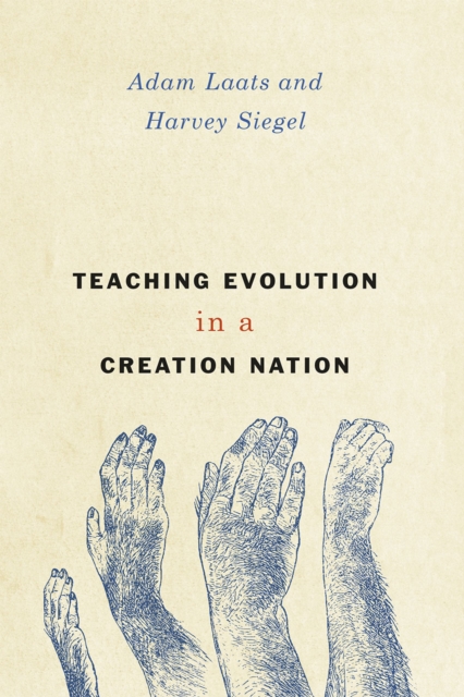 Teaching Evolution in a Creation Nation, Hardback Book