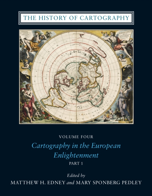The History of Cartography, Volume 4 : Cartography in the European Enlightenment, PDF eBook