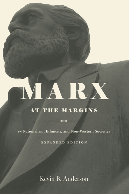 Marx at the Margins : On Nationalism, Ethnicity, and Non-Western Societies, Paperback / softback Book