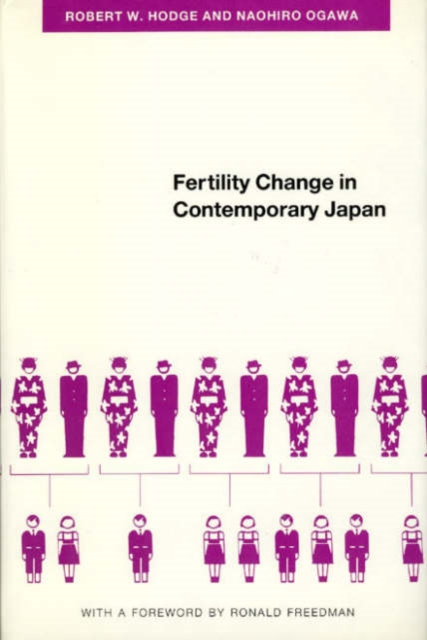 Fertility Change in Contemporary Japan, Hardback Book