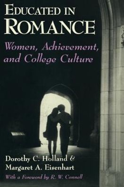 Educated in Romance : Women, Achievement, and College Culture, Paperback / softback Book