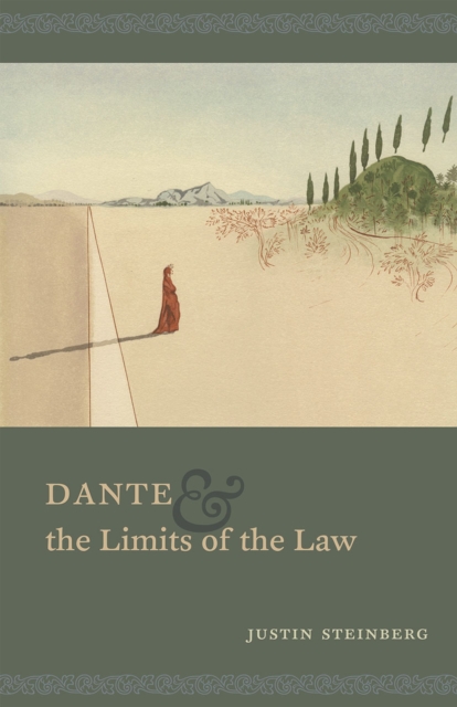 Dante and the Limits of the Law, Paperback / softback Book