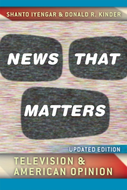 News That Matters : Television and American Opinion, Updated Edition, Paperback / softback Book
