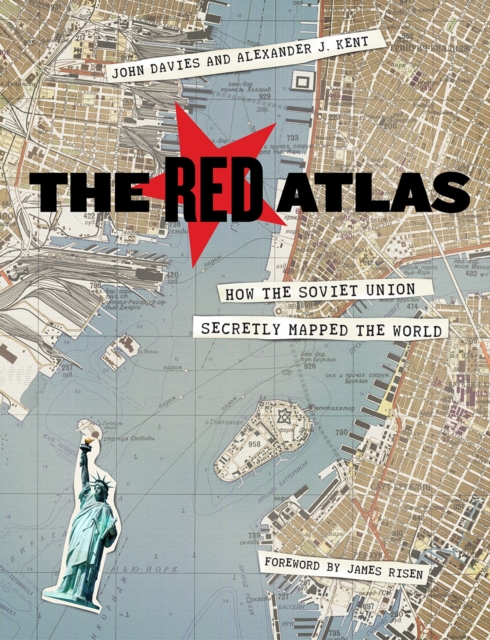 The Red Atlas : How the Soviet Union Secretly Mapped the World, Hardback Book