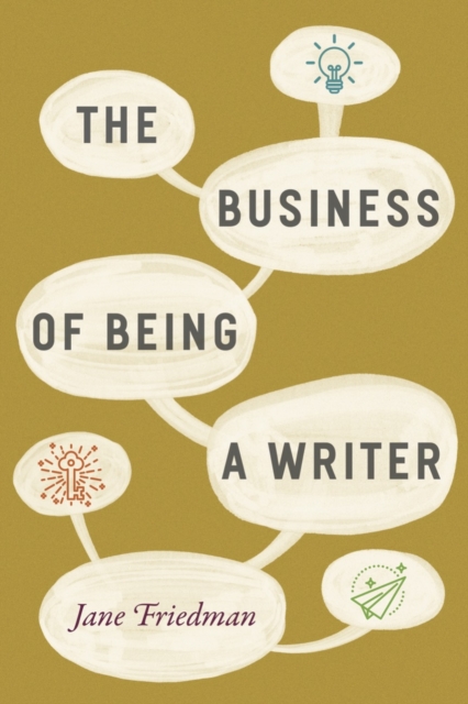 The Business of Being a Writer, Paperback / softback Book