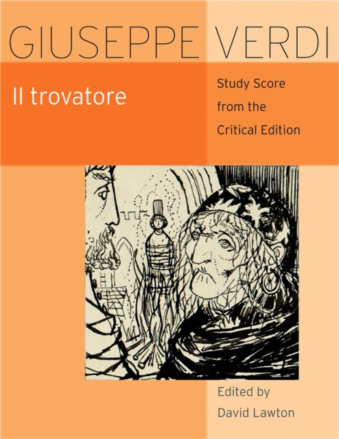 Il Trovatore : Study Score from the Critical Edition, Paperback / softback Book