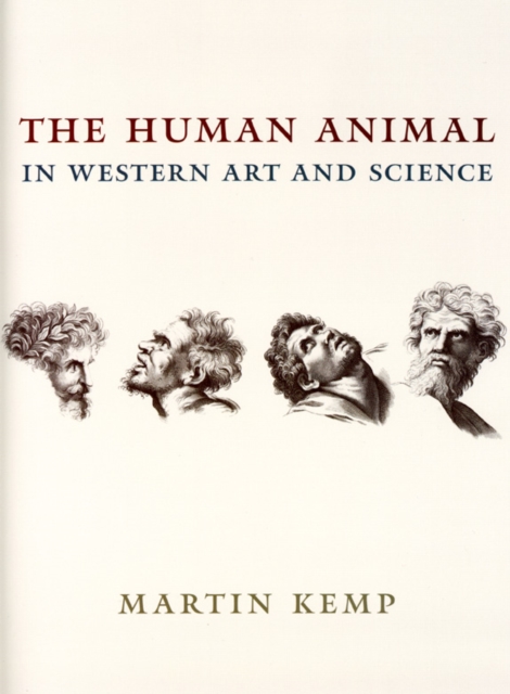 The Human Animal in Western Art and Science, Hardback Book