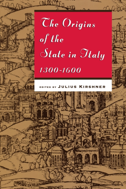 The Origins of the State in Italy, 1300-1600, PDF eBook