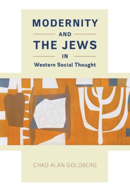 Modernity and the Jews in Western Social Thought, Hardback Book