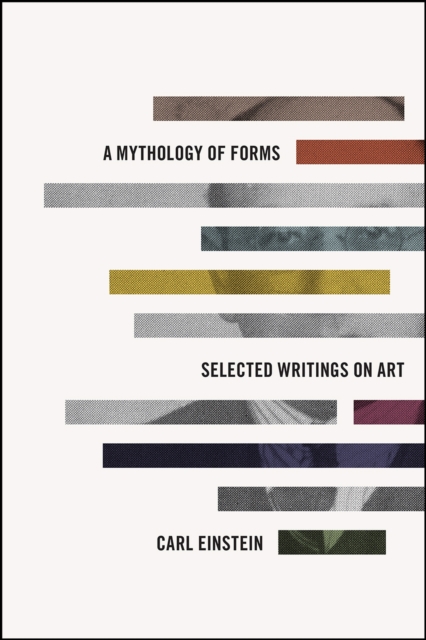 A Mythology of Forms : Selected Writings on Art, Hardback Book