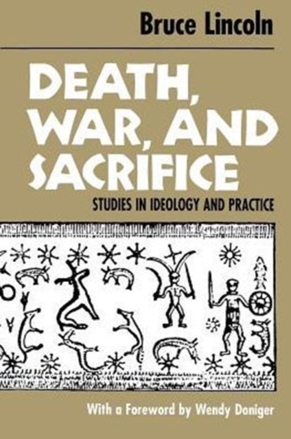 Death, War, and Sacrifice : Studies in Ideology and Practice, Paperback / softback Book