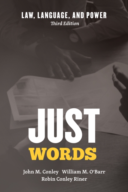 Just Words : Law, Language, and Power, Third Edition, Hardback Book