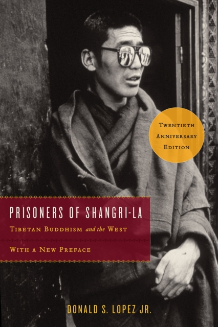 Prisoners of Shangri-La : Tibetan Buddhism and the West, Paperback / softback Book